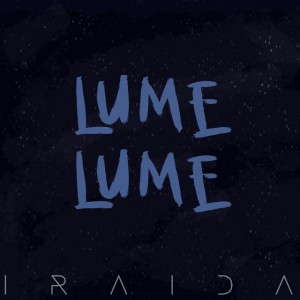 Lume, Lume by IRAIDA