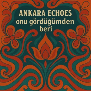 Onu Gördüğümden Beri