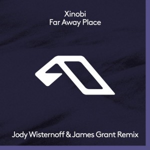 Far Away Place - Jody Wisternoff & James Grant Extended Mix