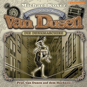 Teil 12 - Folge 28: Professor van Dusen auf dem Hochseil