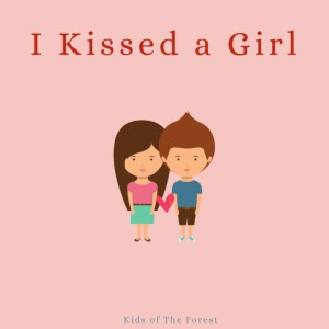 I Kissed A Girl
