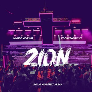 Zion (Live at Heartfelt Arena, December, 2025) (feat. Oncemore Six)