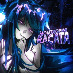 MONTAGEM RACATA
