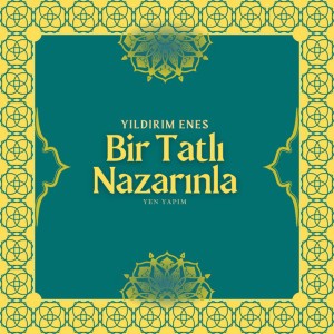 Bir Tatlı Nazarınla