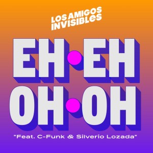 Eh Eh Oh Oh (feat. C-Funk & Silverio Lozada)