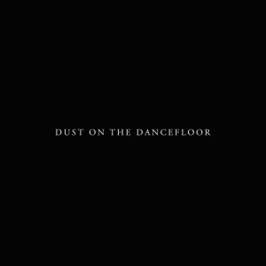 Dust On The Dancefloor (Remix)