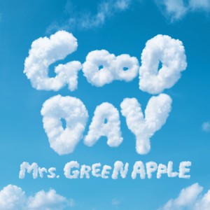 GOOD DAY by Mrs. GREEN APPLE