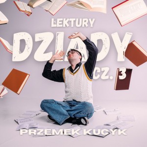 Dziady cz.3
