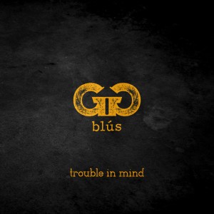 Trouble In Mind