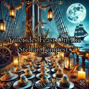 Yuletides Feast On The Stellar Tempest