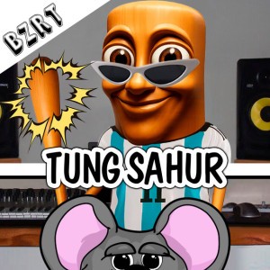 TUNG SAHUR – BZRT Session (Todos Quieren Tung!)