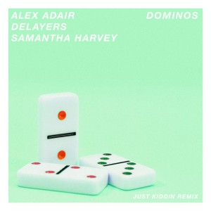 Dominos - Just Kiddin Remix