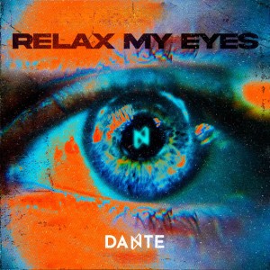 Relax My Eyes - Radio Edit