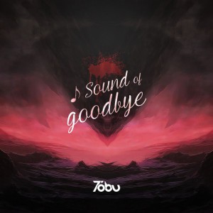 Sound of Goodbye