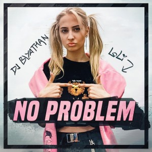 No Problem (feat. Loli)