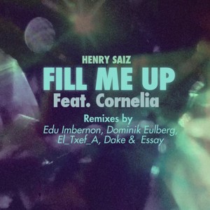 Fill Me Up - Edu Imbernon Remix