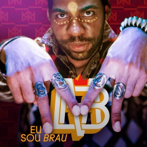 Eu Sou Brau by Mister Brau
