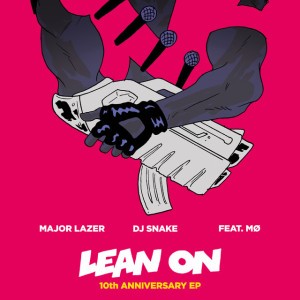 Lean On - Robin Schulz Remix by Major Lazer & DJ Snake & Robin Schulz & MØ