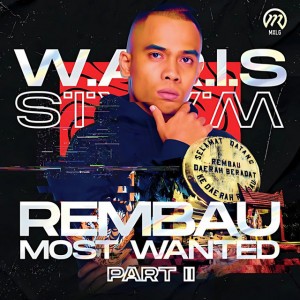 Rembau Most Wanted Part II