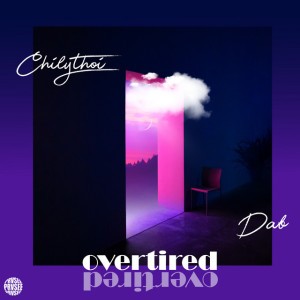overtired (feat. Chilythoi)
