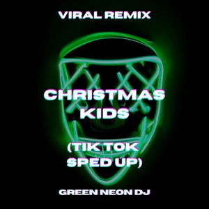 Christmas Kids (Tik Tok Edit) (Remix)