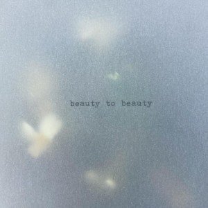 Beauty to Beauty