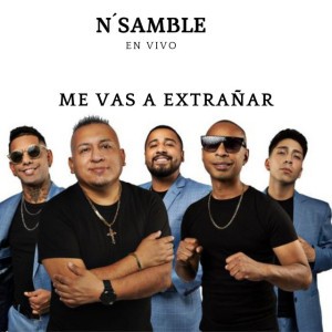Me Vas a Extrañar - En Vivo