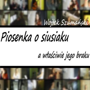Piosenka o Siusiaku, a W?a?ciwie Jego Braku