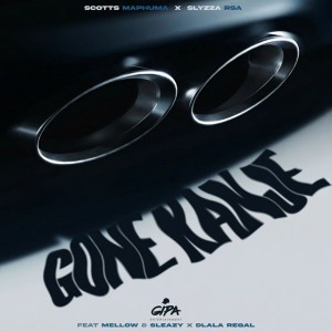 Gone Kanje (feat. Mellow & Sleazy & Dlala Regal)