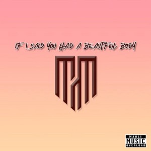 If I Said You Had a Beautiful Body by Maoli