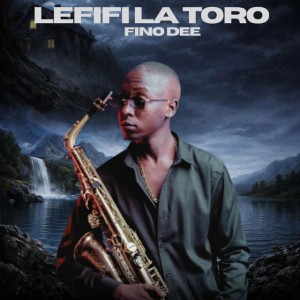 Lefifi La Toro by FINO DEE