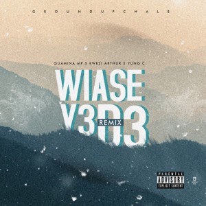 Wiase (Y3d3 Remix) [feat. Kwesi Arthur & Yung C]