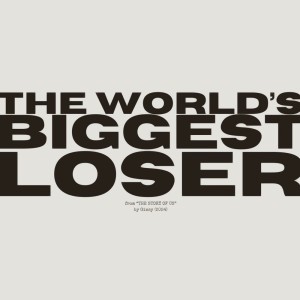 The World's Biggest Loser (A Cappella)