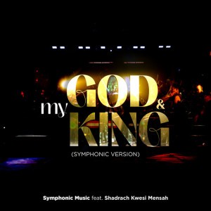 My God & My King - Symphonic Version