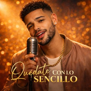 Quédate con lo sencillo