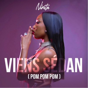 Viens Sédan - Pom pom pom by Ninita & Ghenda & MJTX & Facteur X
