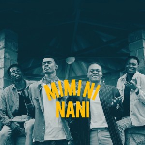 MIMI NI NANI