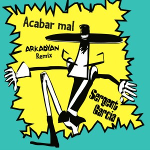 Acabar mal - ARKADYAN Remix
