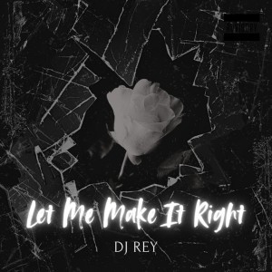 Let Me Make It Right