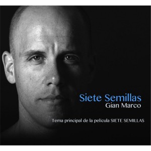 Siete Semillas (Tema Principal de la Película "Siete Semillas")