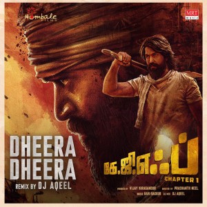 Dheera Dheera (Remix) - From "KGF Chapter 1"