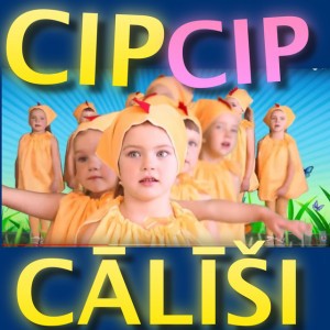 Cip cip cālīši - Radio Edit