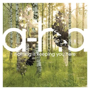 Nothing Is Keeping You Here