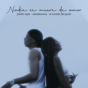 Nadie Se Muere de Amor