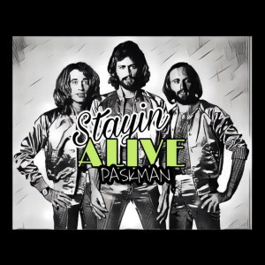 Stayin Alive