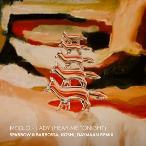 Lady (Hear Me Tonight) - Remix by Modjo & Sparrow & Barbossa & koshi & Daymaan