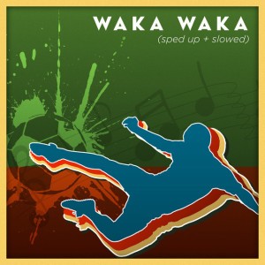 Waka Waka (This Time for Africa) - sped up / K-Mix