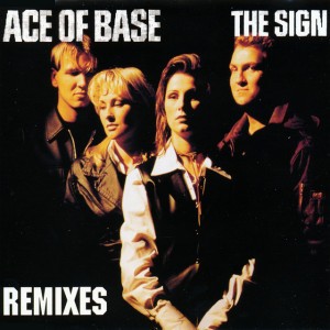 The Sign (Remastered) by Ace of Base