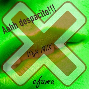 Hola Aahh Despacito Vieja Mix