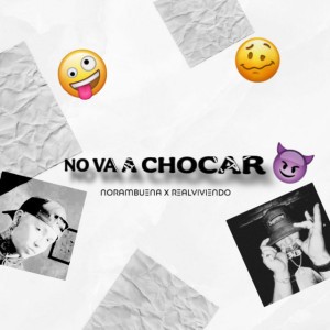 No Va a Chocar